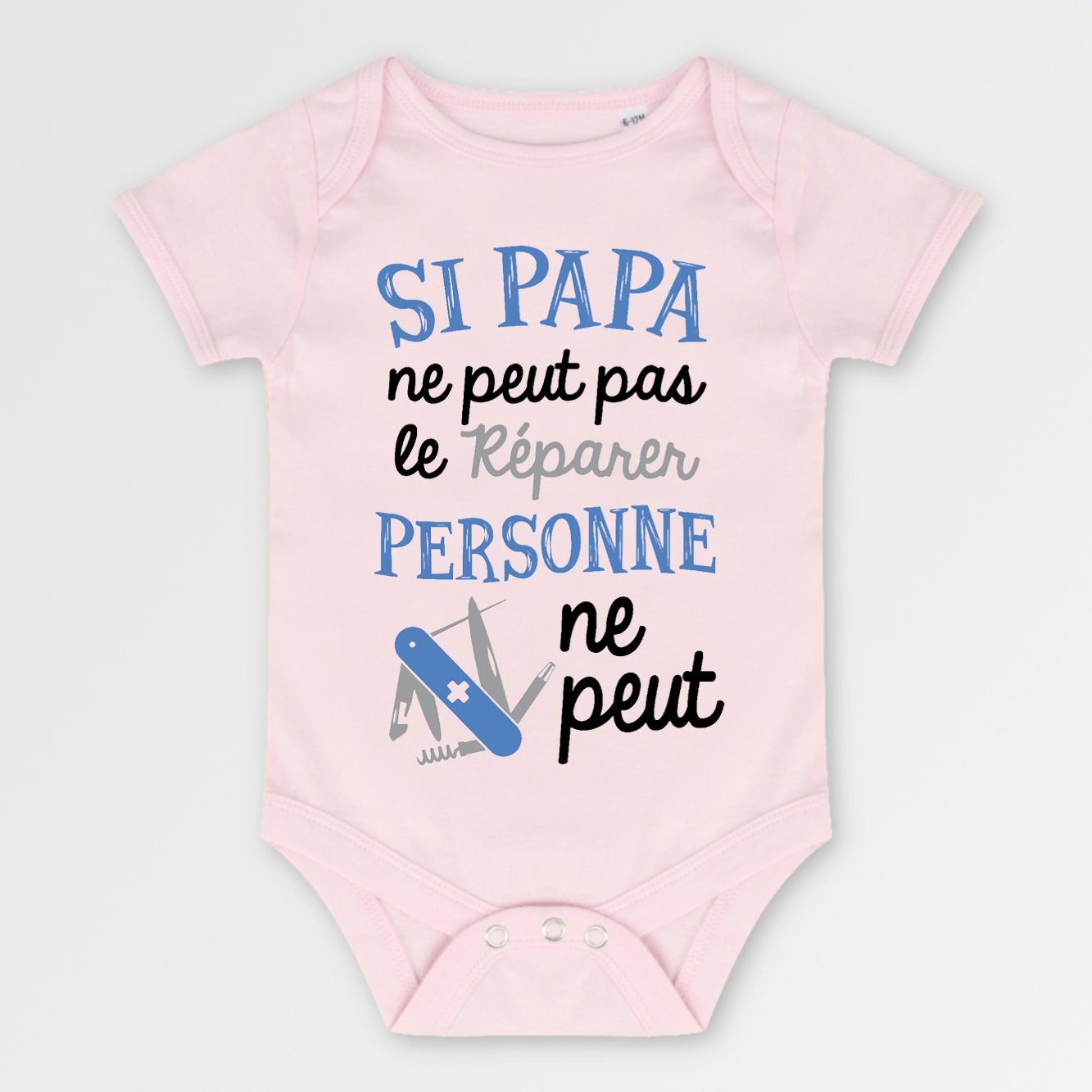 Body Bébé Si papa ne peut pas pas le réparer Rose