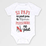 Body Bébé Si papi ne peut pas pas le réparer Blanc