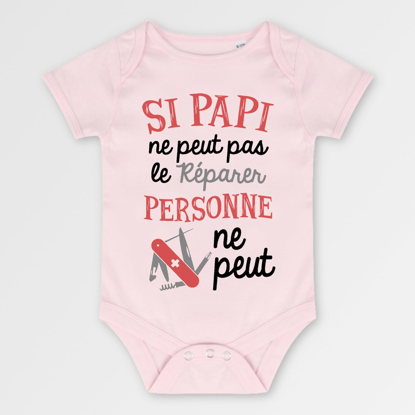 Body Bébé Si papi ne peut pas pas le réparer Rose