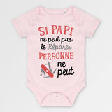 Body Bébé Si papi ne peut pas pas le réparer Rose