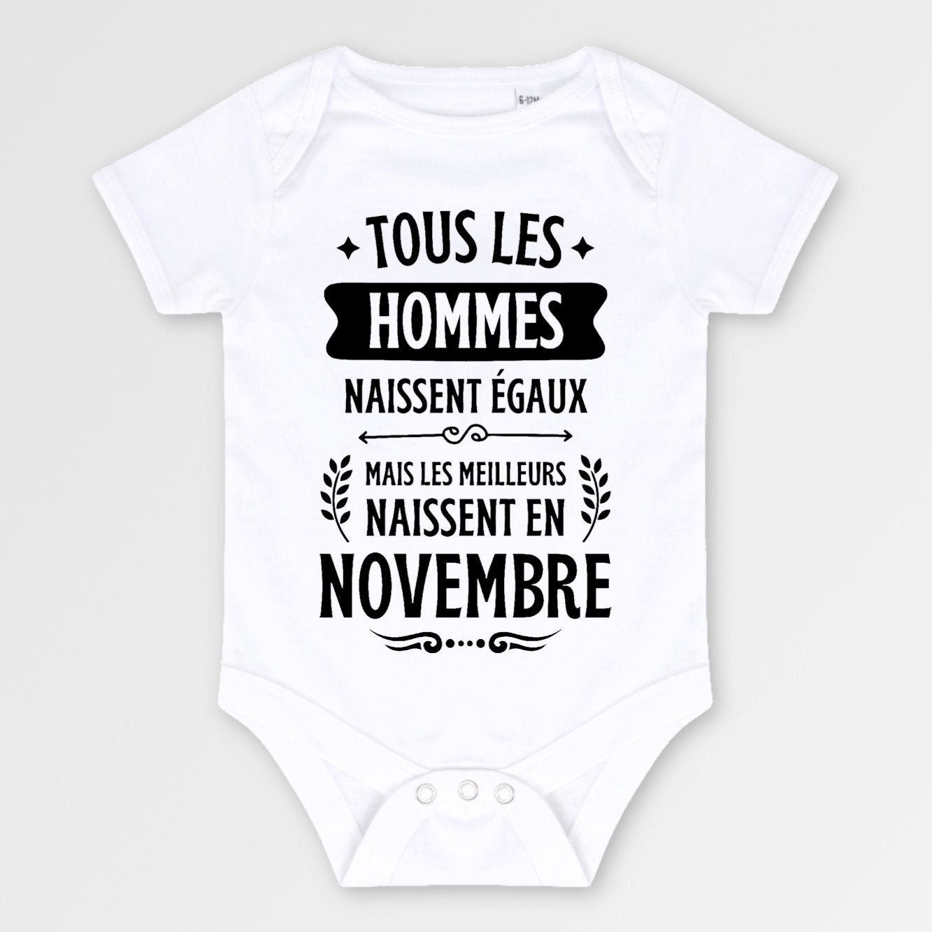 Body Bébé Tous les hommes naissent égaux les meilleurs en novembre Blanc