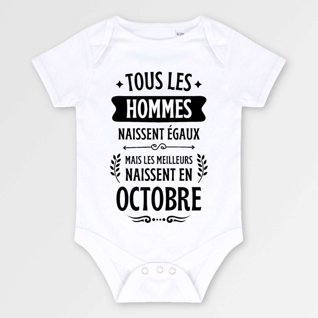 Body Bébé Tous les hommes naissent égaux les meilleurs en octobre Blanc