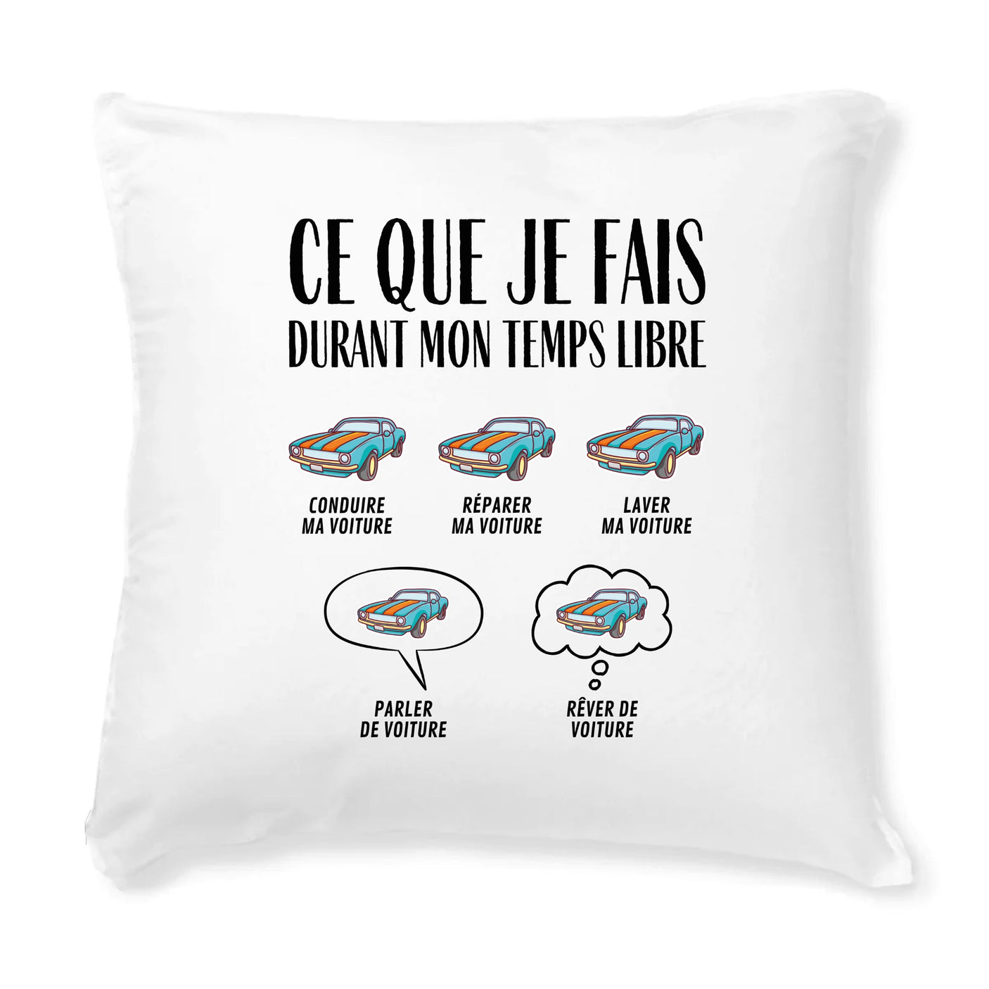 Coussin Ce que je fais durant mon temps libre Voiture 