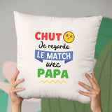 Coussin Chut je regarde le match avec papa Beige