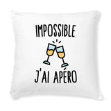 Coussin Impossible j'ai apéro 