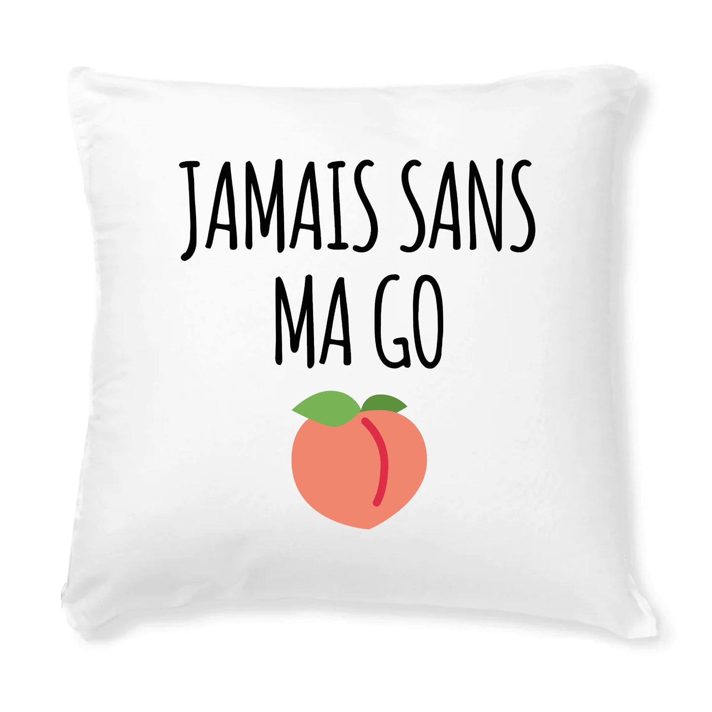 Coussin Jamais sans ma go 