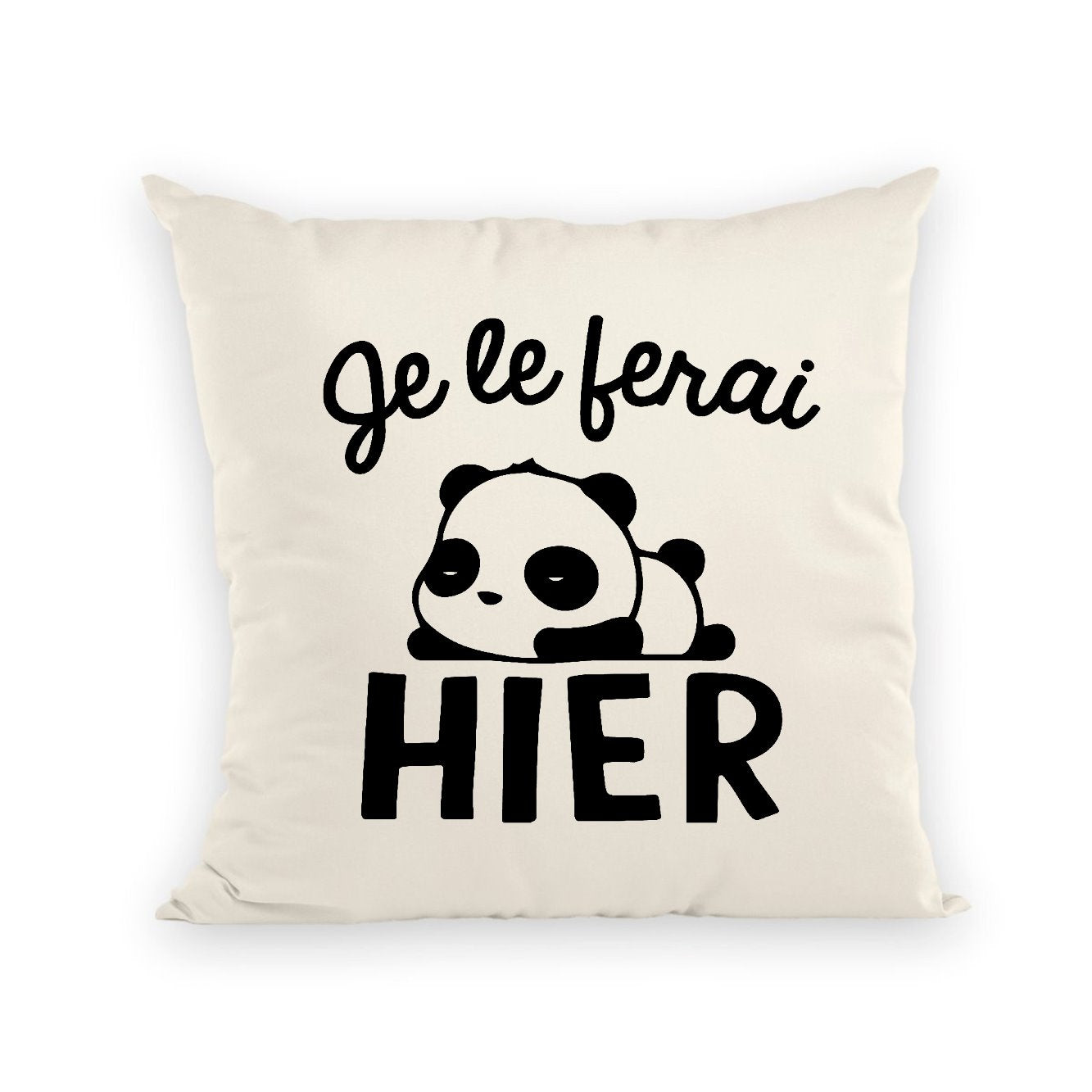 Coussin Je le ferai hier 