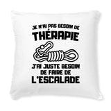 Coussin Je n'ai pas besoin de thérapie juste d'escalade 