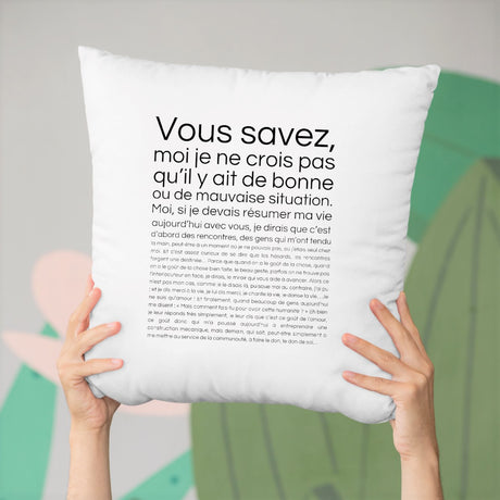 Coussin Je ne crois pas qu'il y ait de bonne ou de mauvaise situation Blanc