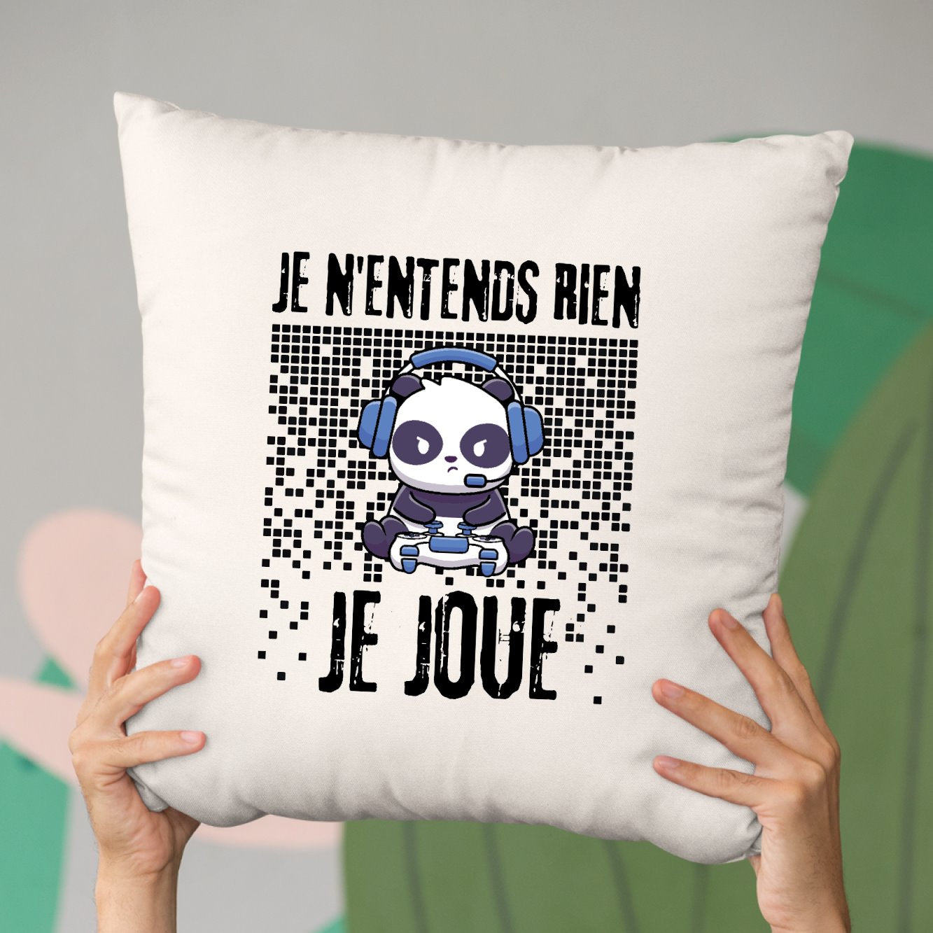 Coussin Je n'entends rien je joue Beige