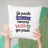 Coussin Je parle anglais comme vache qui pisse Blanc