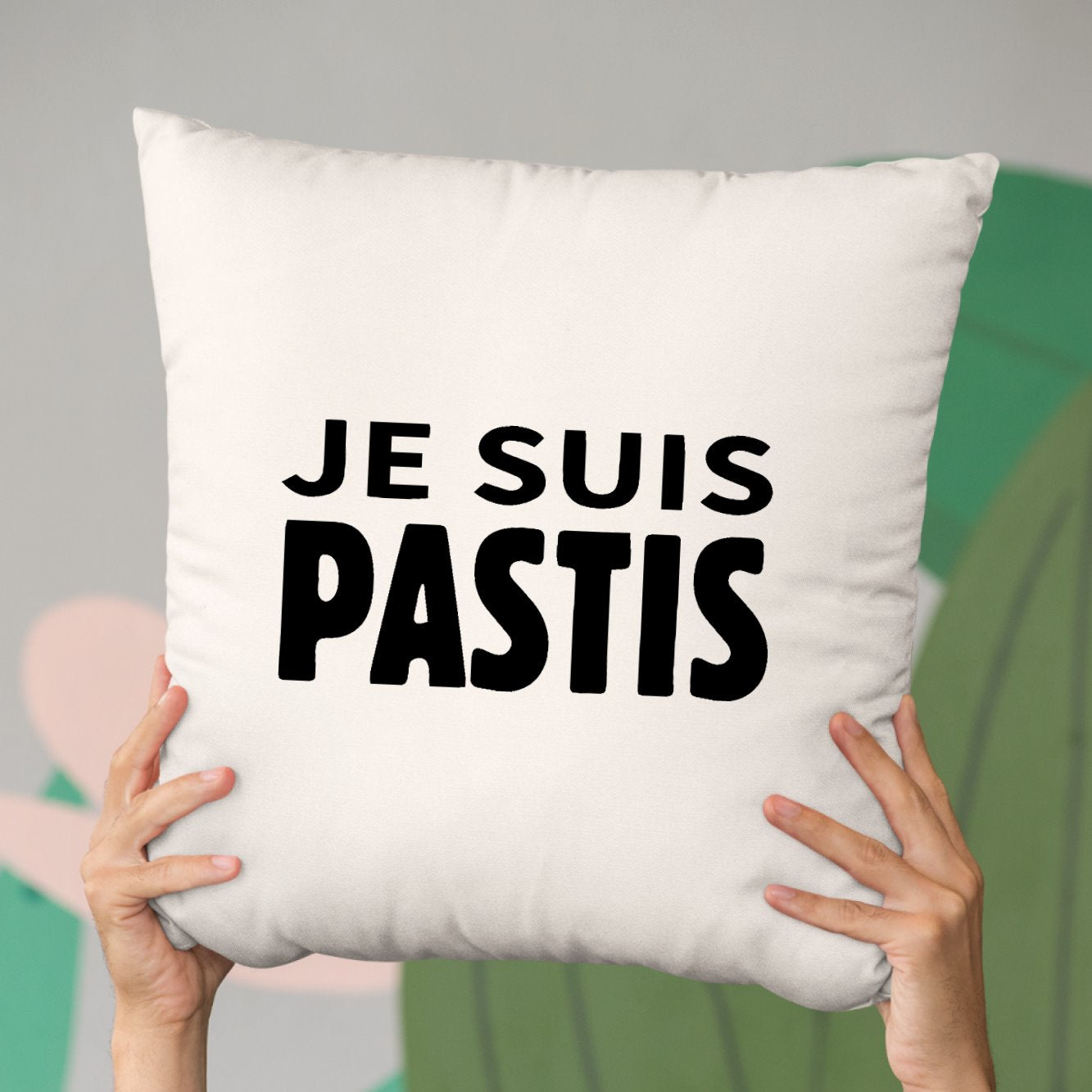 Coussin Je suis Pastis Beige