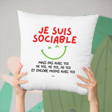 Coussin Je suis sociable mais pas avec toi Blanc