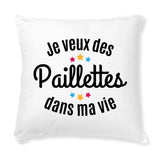 Coussin Je veux des paillettes dans ma vie 