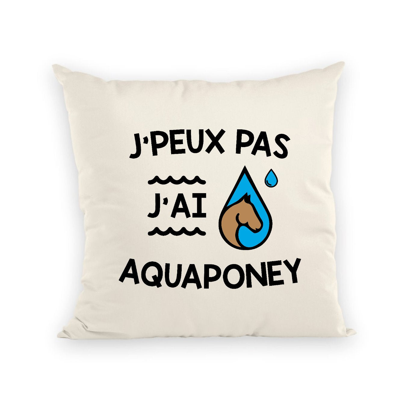 Coussin J'peux pas j'ai aquaponey 