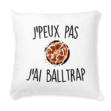 Coussin J'peux pas j'ai ball-trap 