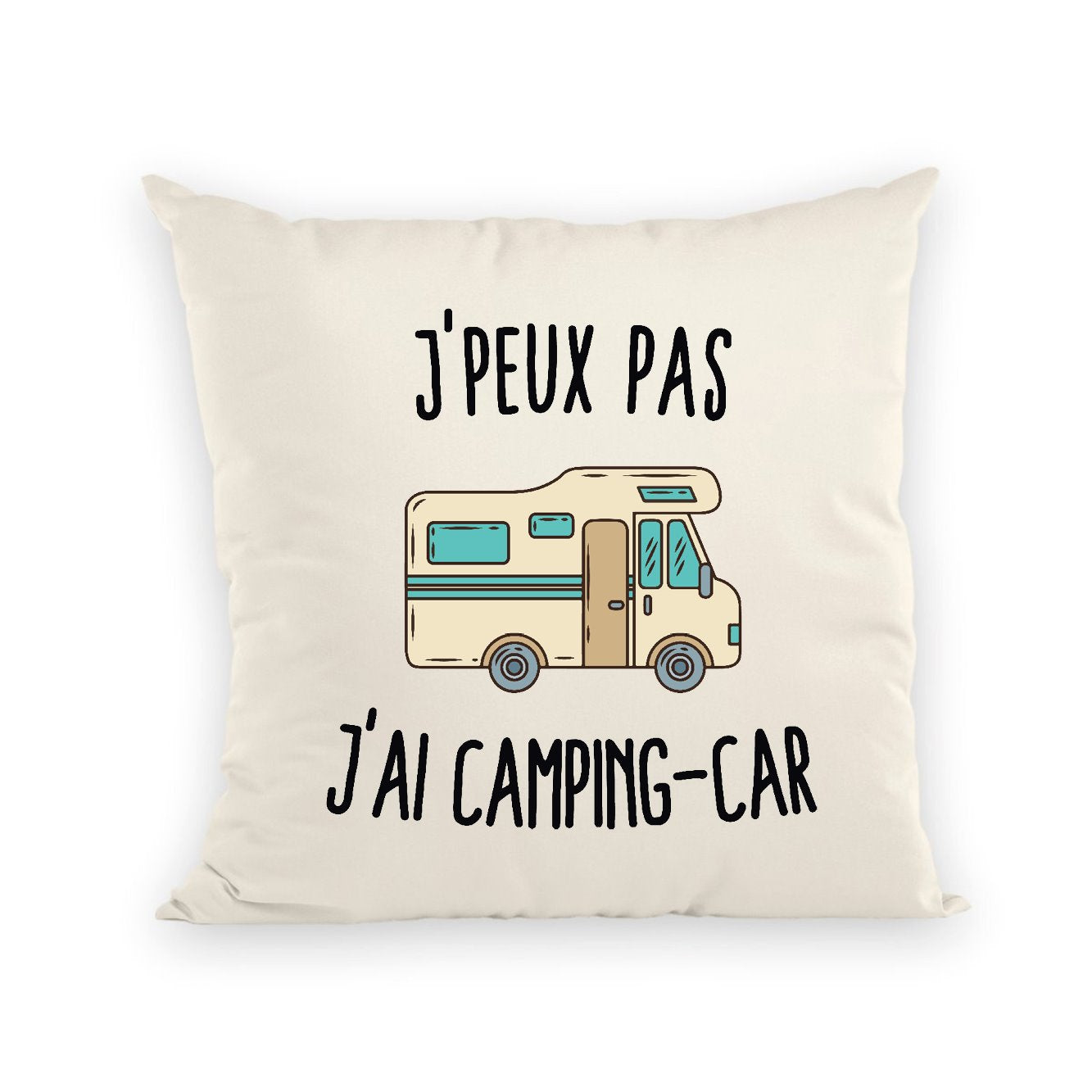 Coussin J'peux pas j'ai camping-car 