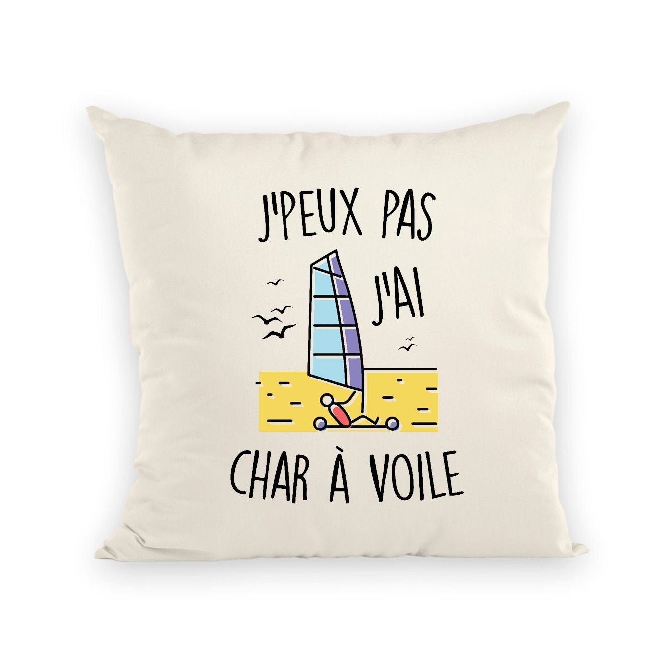 Coussin J'peux pas j'ai char à voile 