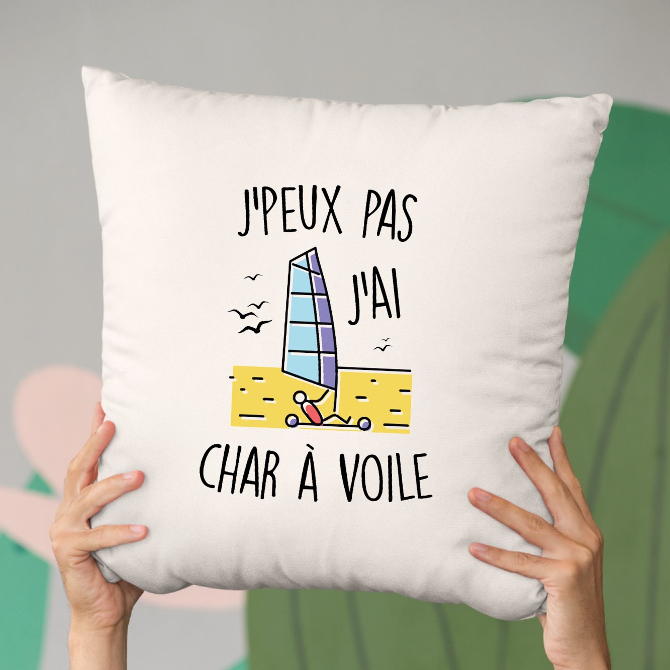 Coussin J'peux pas j'ai char à voile Beige