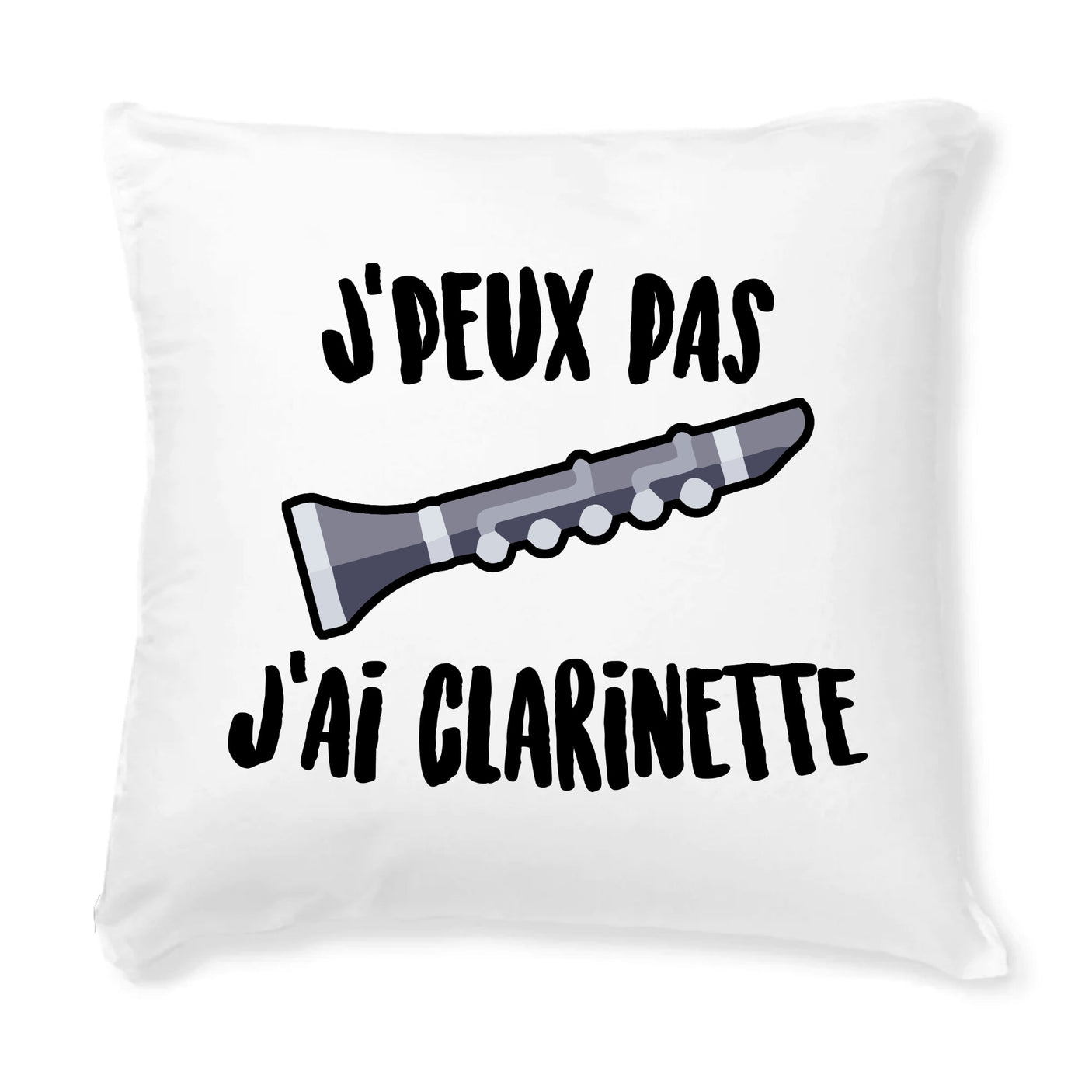 Coussin J'peux pas j'ai clarinette 