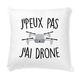 Coussin J'peux pas j'ai drone 