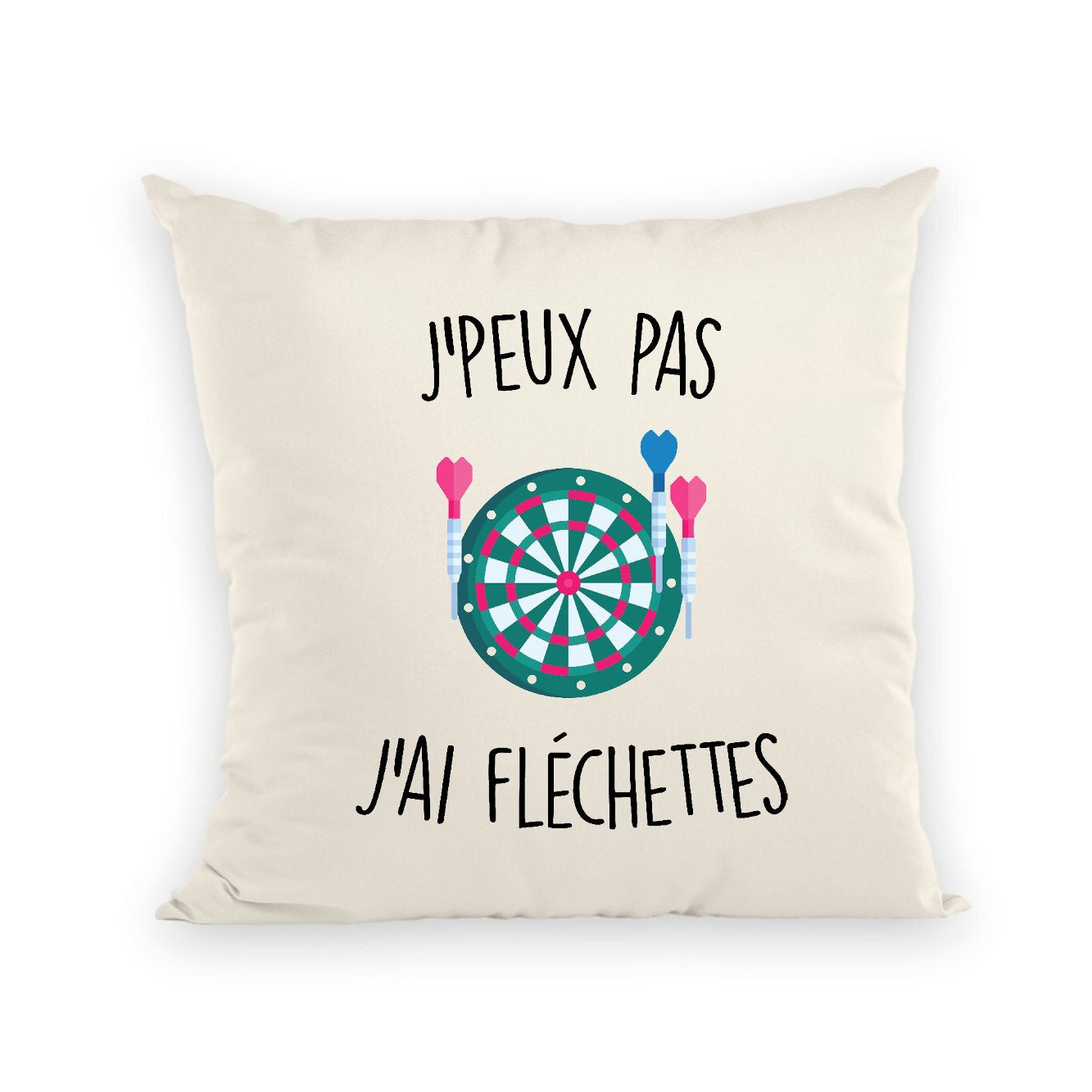 Coussin J'peux pas j'ai fléchettes 