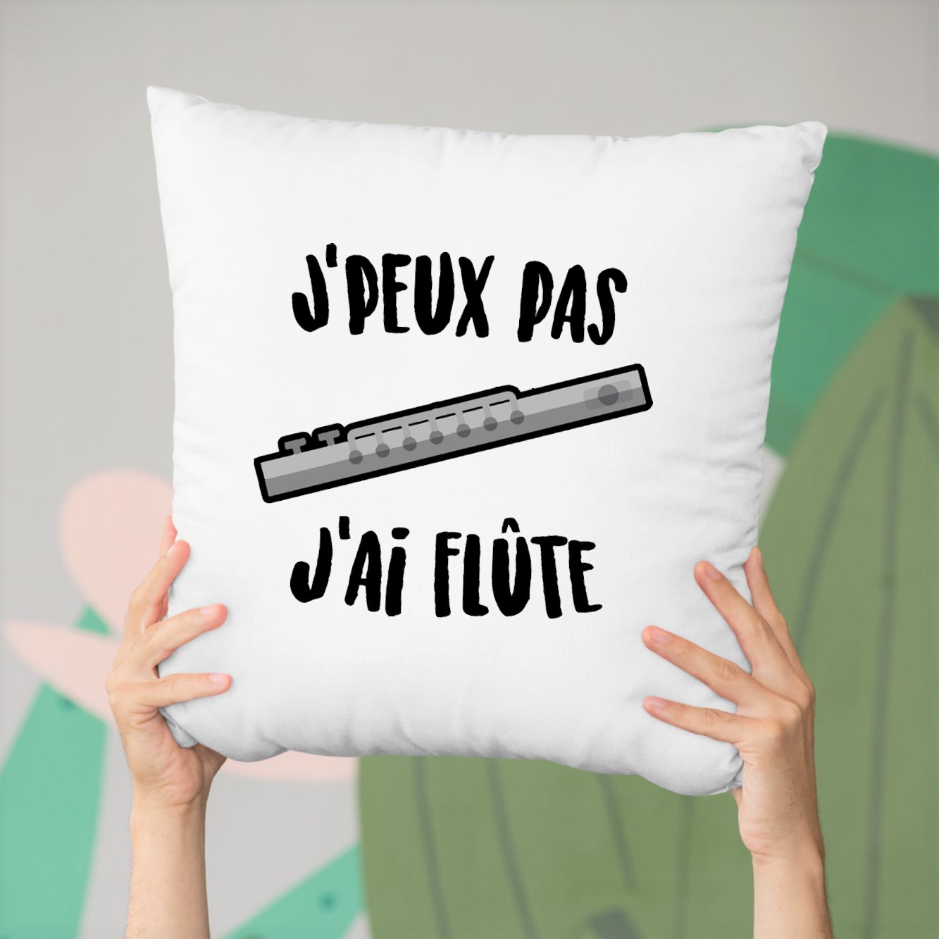 Coussin J'peux pas j'ai flûte Blanc