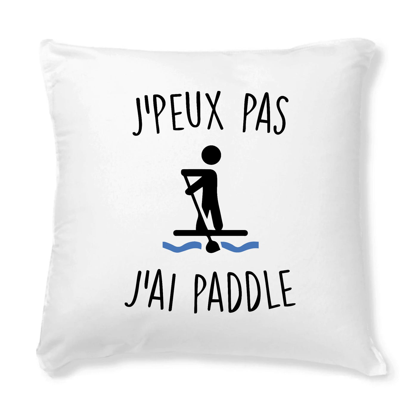 Coussin J'peux pas j'ai paddle 