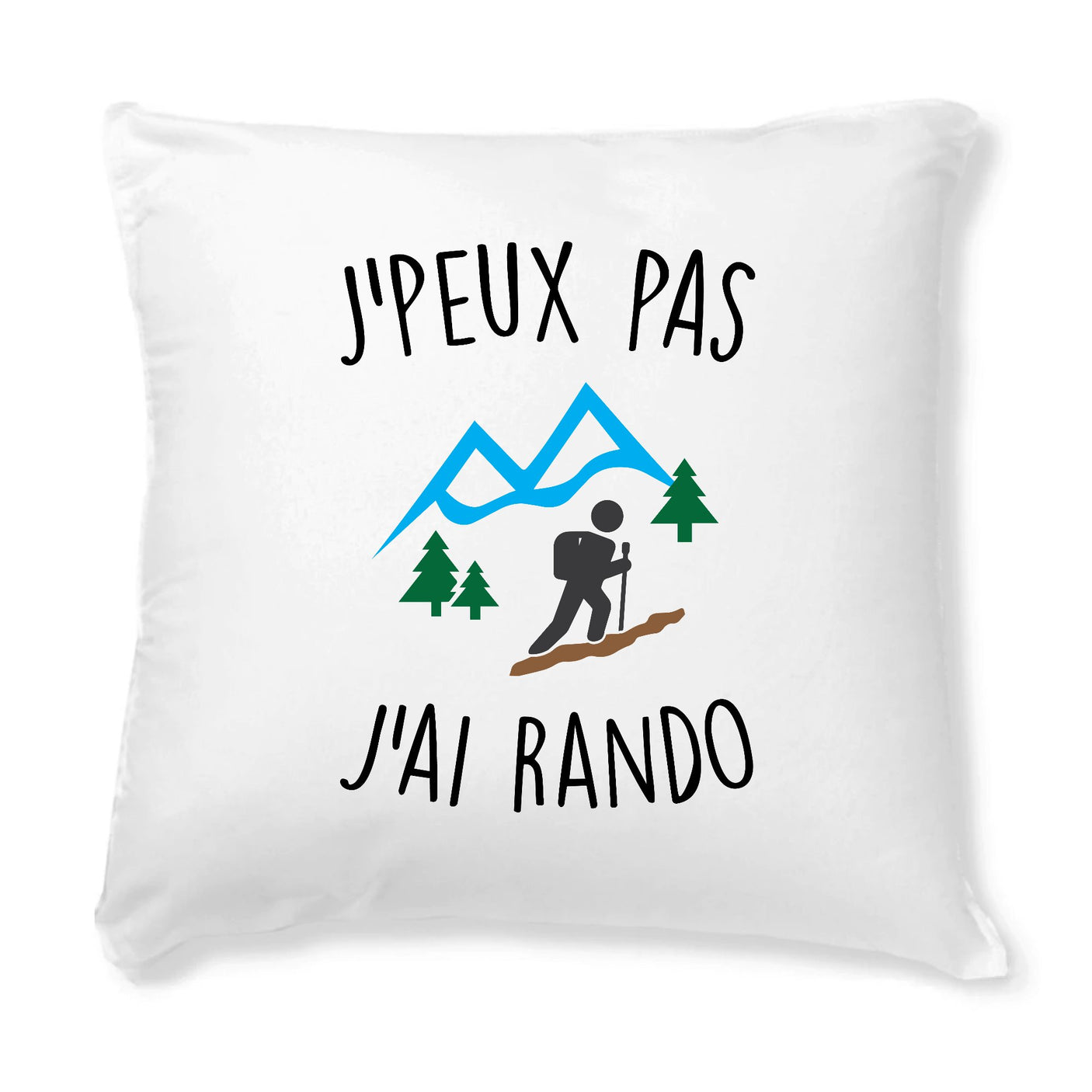 Coussin J'peux pas j'ai rando 