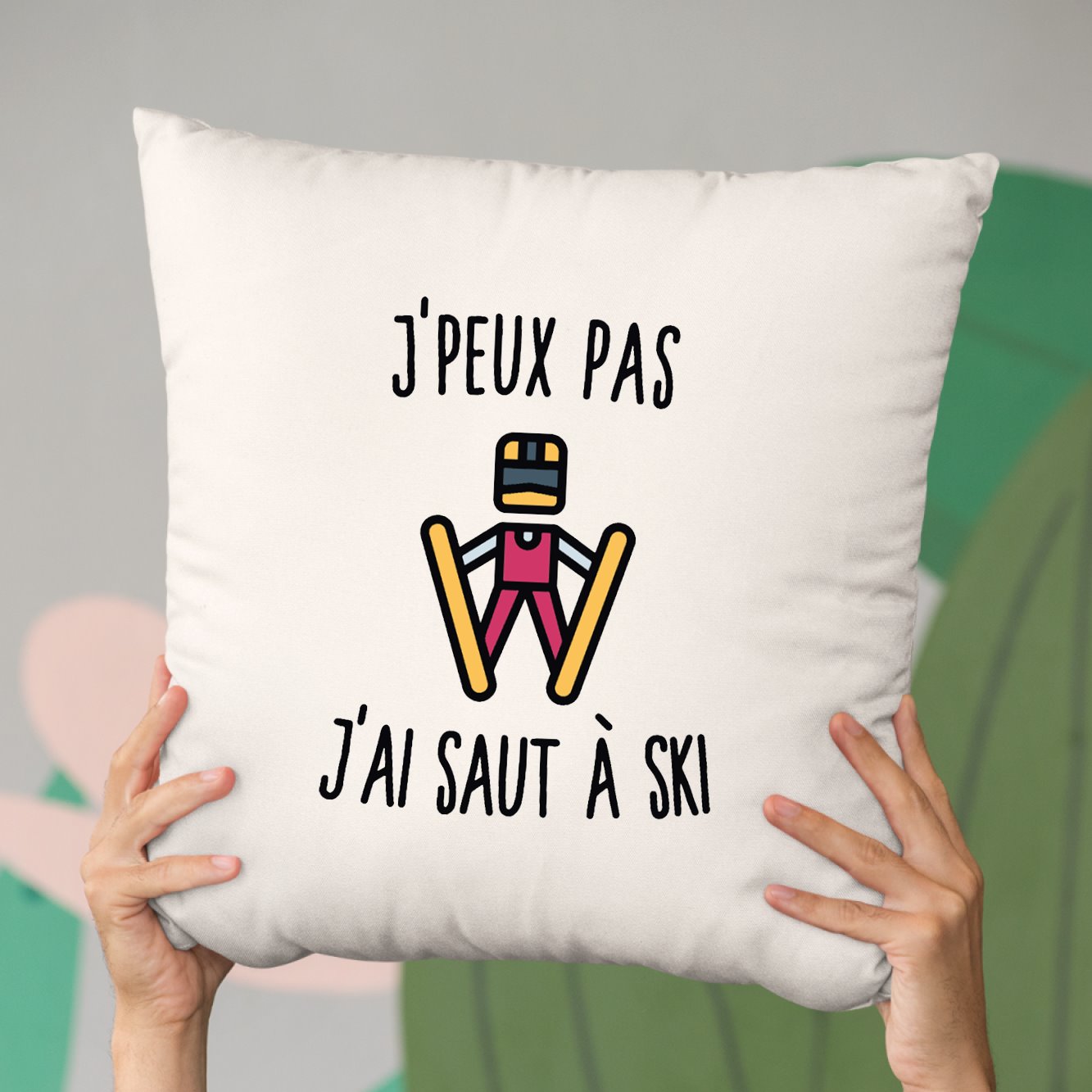 Coussin J'peux pas j'ai saut à ski Beige