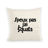 Coussin J'peux pas j'ai squats 
