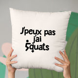 Coussin J'peux pas j'ai squats Beige