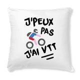 Coussin J'peux pas j'ai VTT 