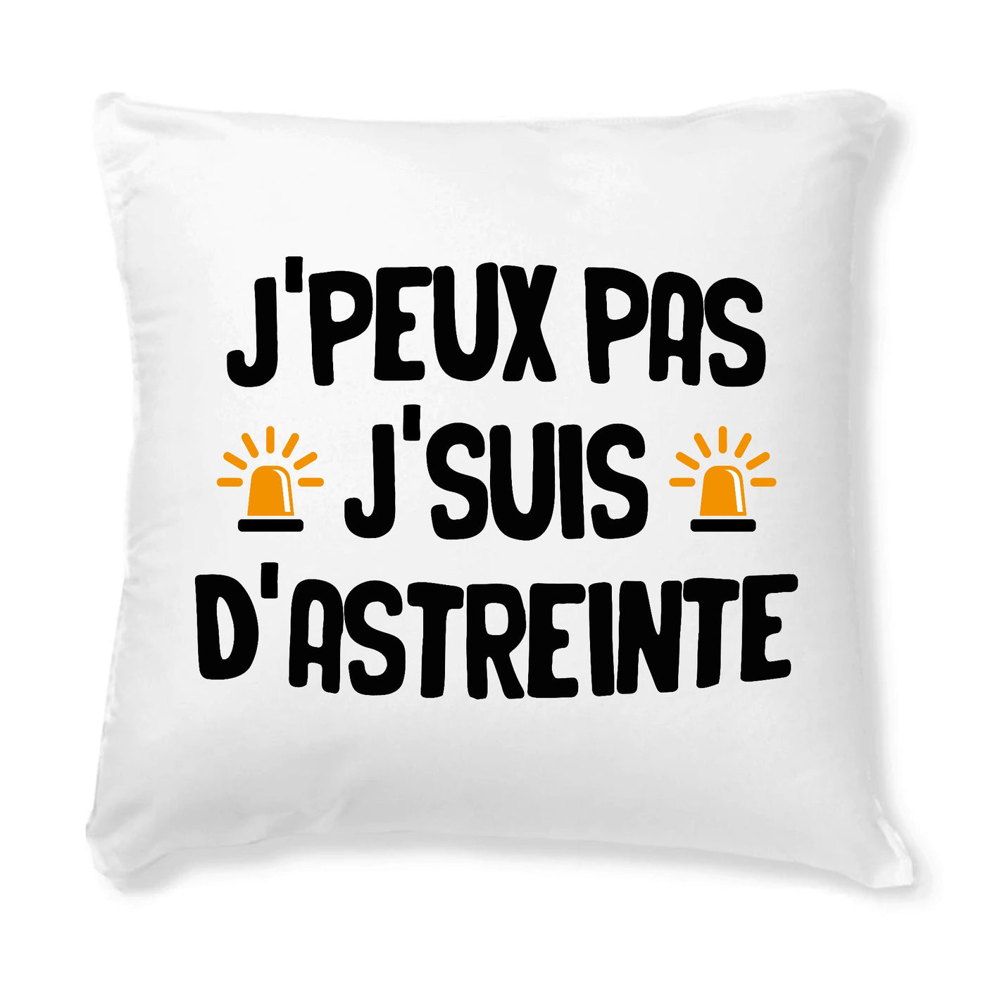 Coussin J'peux pas j'suis d'astreinte 