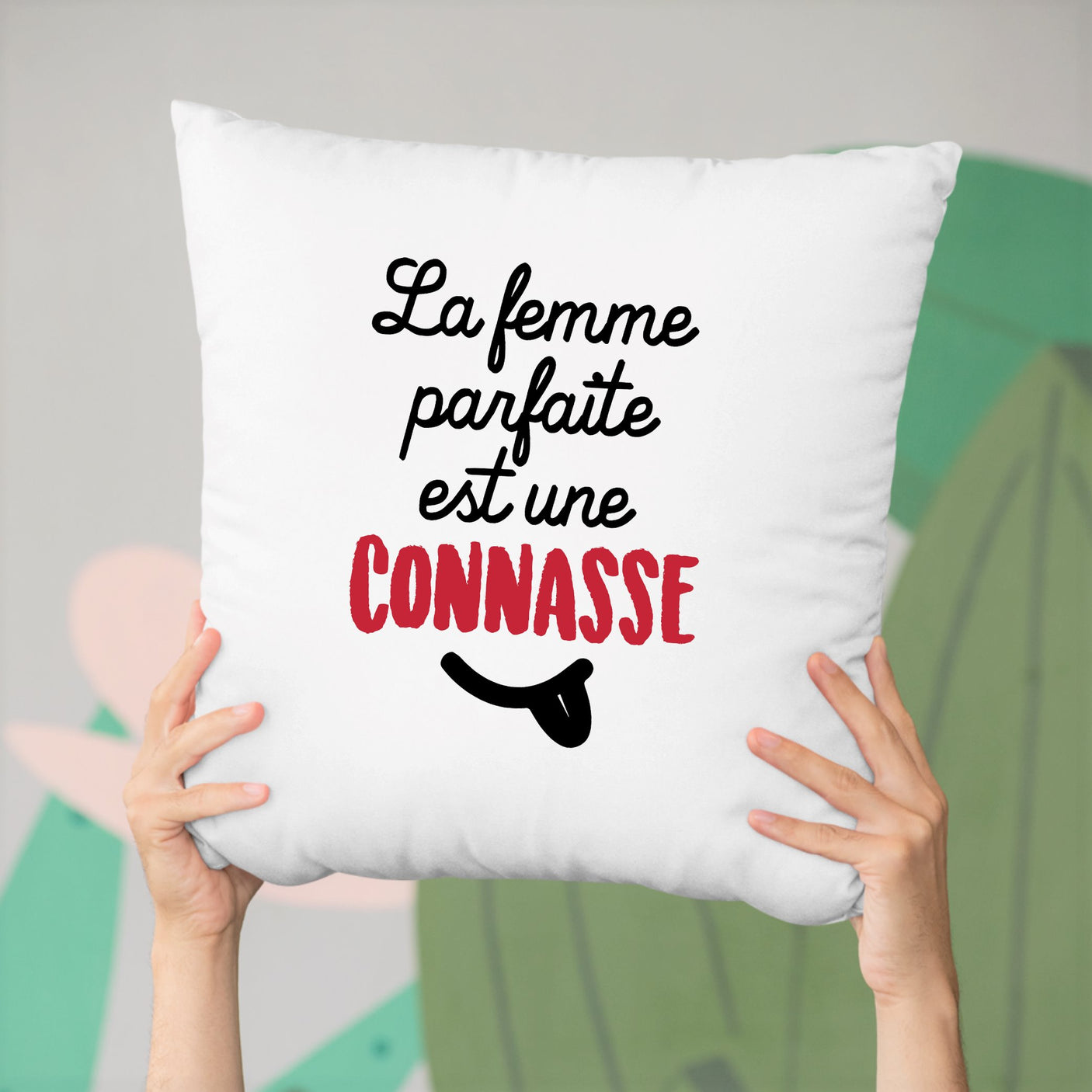 Coussin La femme parfaite est une connasse Blanc