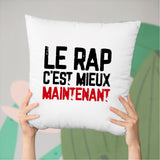 Coussin Le rap c'est mieux maintenant Blanc