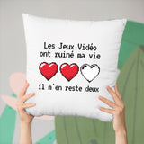 Coussin Les jeux vidéo ont ruiné ma vie il m'en reste deux Blanc