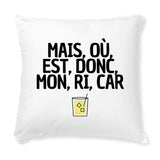 Coussin Mais, où, est, donc, mon, ri, car 