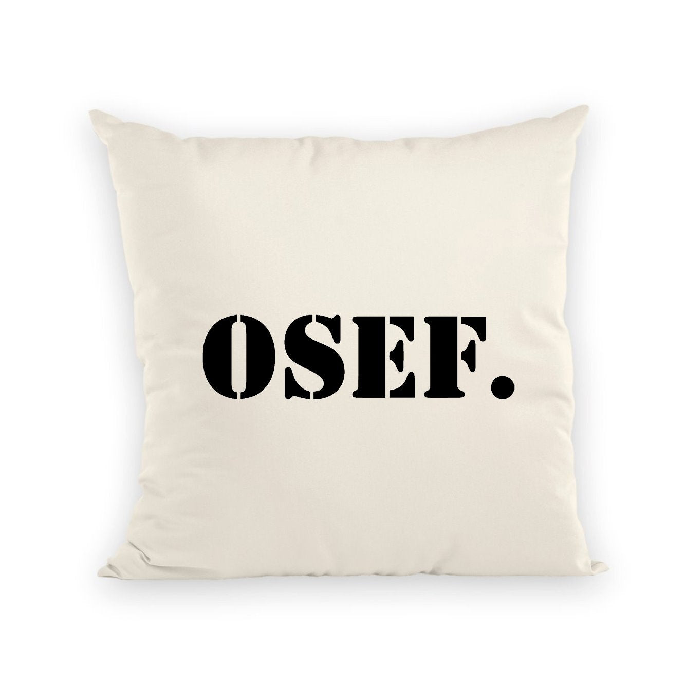 Coussin OSEF On s'en fout 