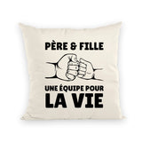 Coussin Père et fille une équipe pour la vie 