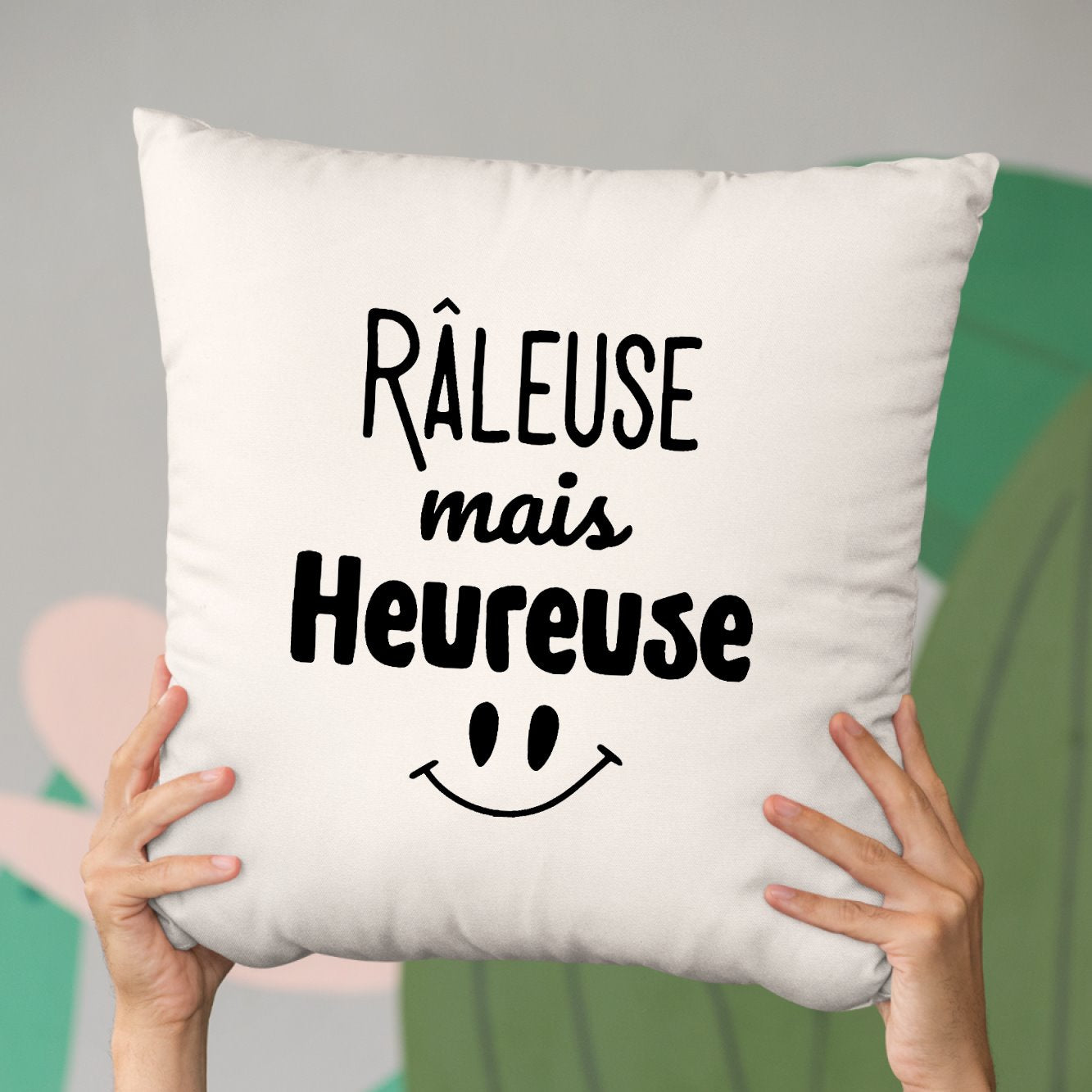 Coussin Râleuse mais heureuse Beige