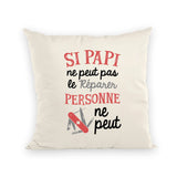 Coussin Si papi ne peut pas pas le réparer 