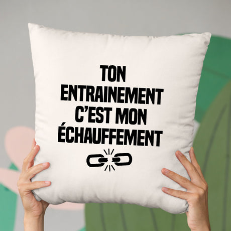 Coussin Ton entraînement c'est mon échauffement Beige