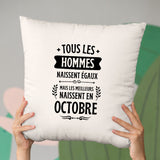 Coussin Tous les hommes naissent égaux les meilleurs en octobre Beige