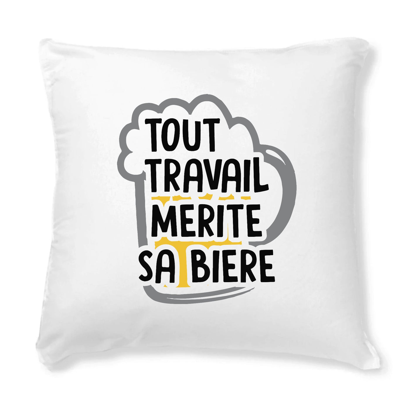 Coussin Tout travail mérite sa bière 