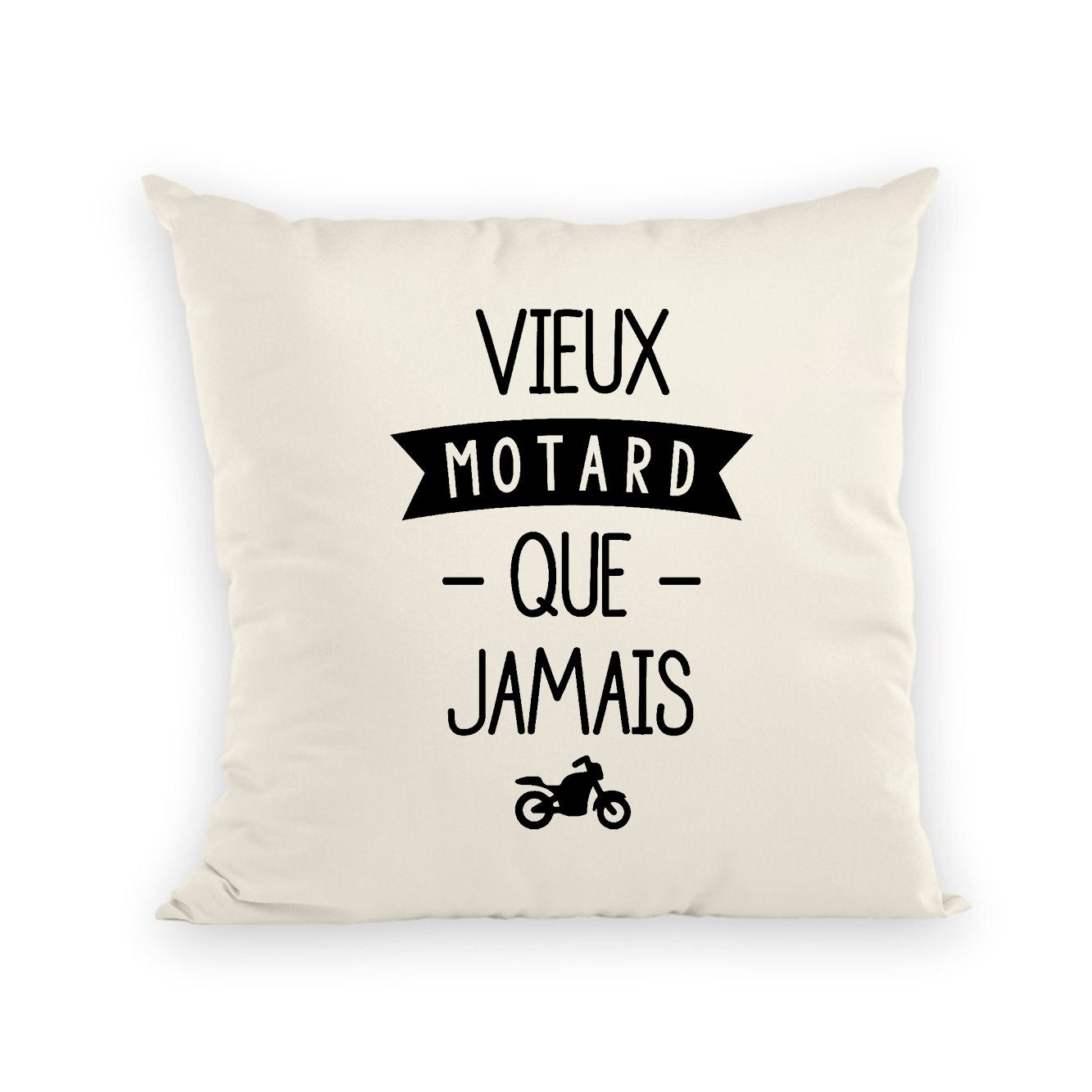 Coussin Vieux motard que jamais 