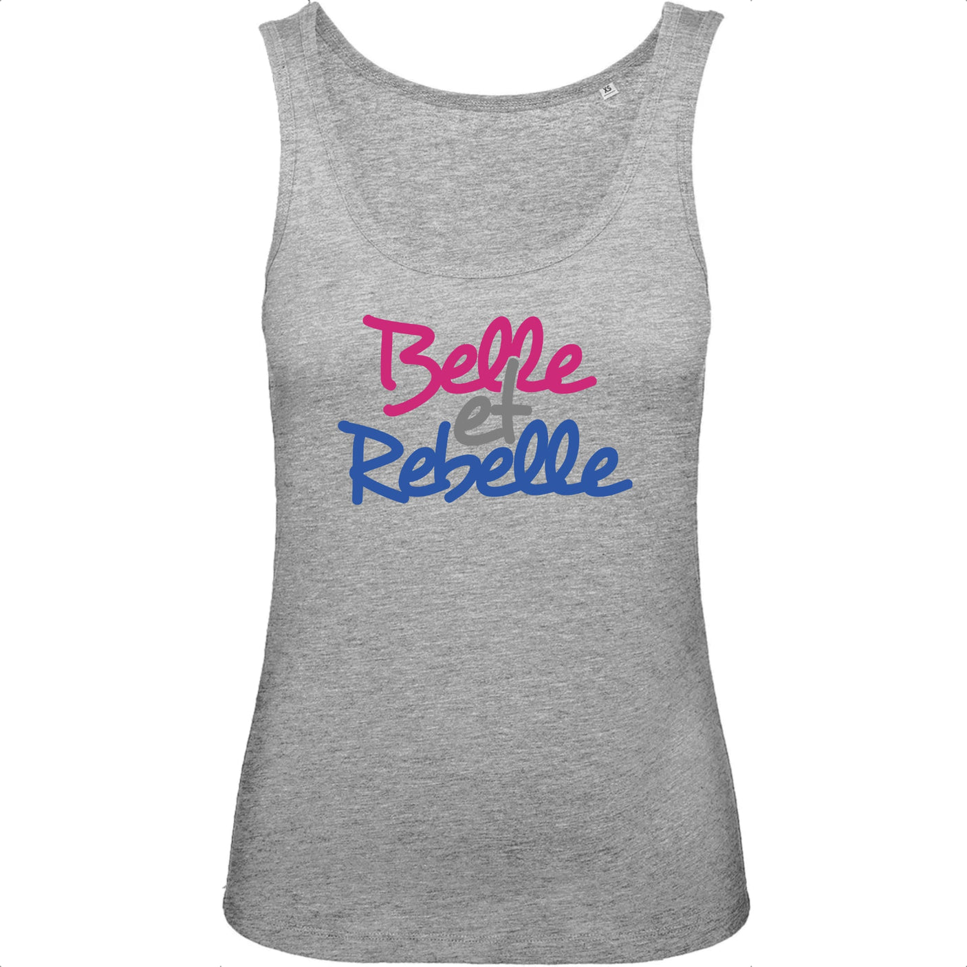 Débardeur Femme Belle et rebelle 