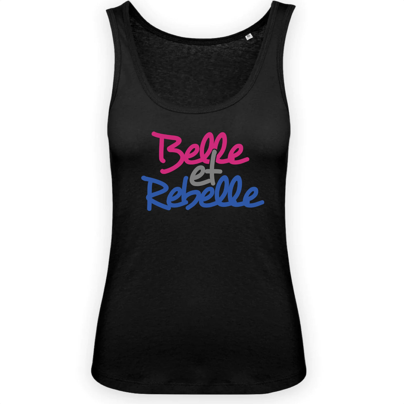 Débardeur Femme Belle et rebelle 
