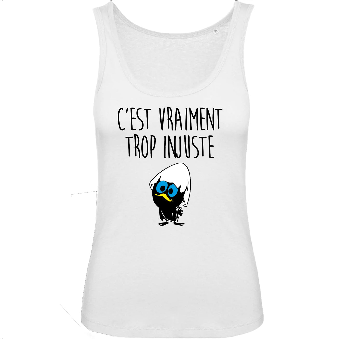 Débardeur Femme C'est vraiment trop injuste 