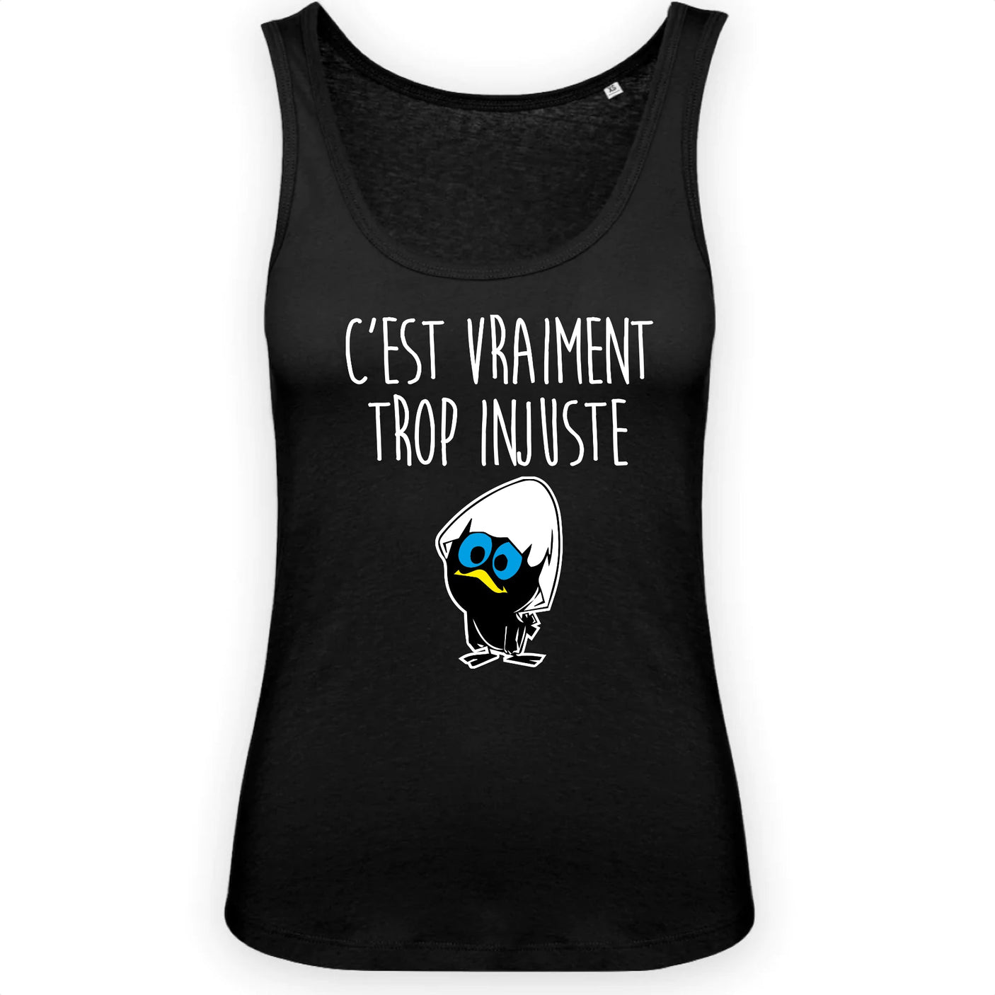 Débardeur Femme C'est vraiment trop injuste 